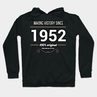 Making history since 1952 Hoodie